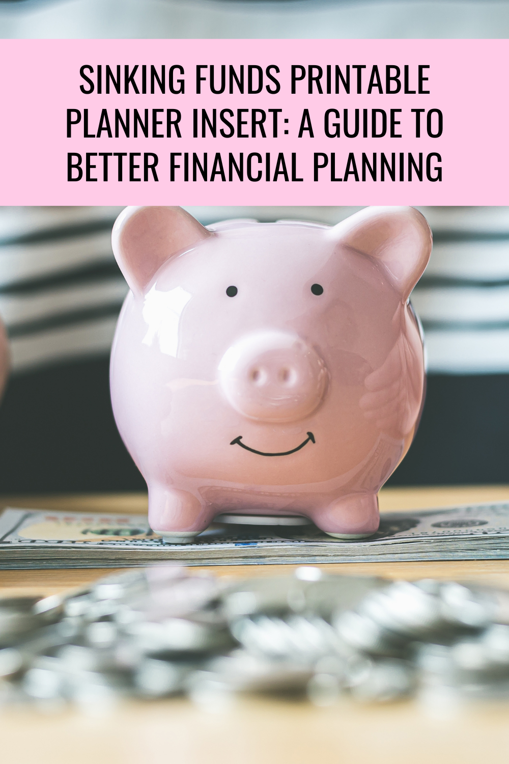 Sinking Funds Printable Planner Insert: A Guide to Better Financial Planning